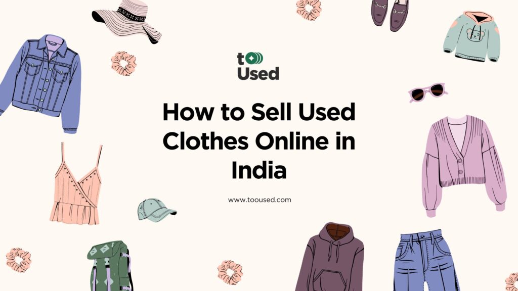 How to Sell Used Clothes Online in India