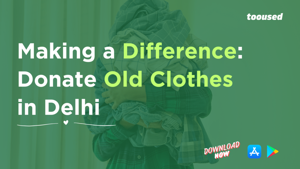 Donate Old Clothes in Delhi