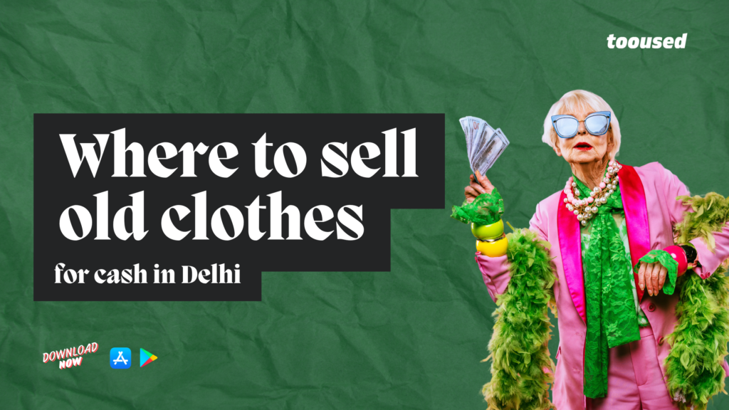 Sell Old Clothes for Cash in Delhi